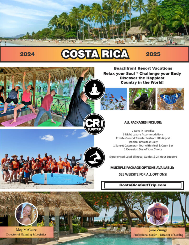 Costa Rica Surf Camp
Costa Rica Yoga Retreat Costa Rica Golf Trip
Costa Rica Family Vacation Tamarindo Costa Rica