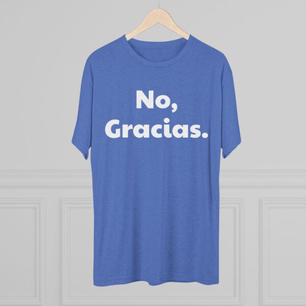 No, Gracias. Unisex T-Shirt - Image 32