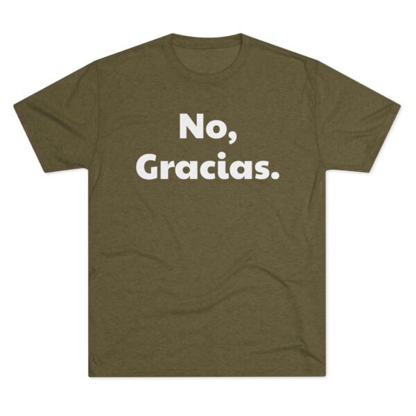 No, Gracias. Unisex T-Shirt - Image 17