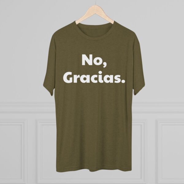 No Gracias Unisex T-Shirt - Image 20