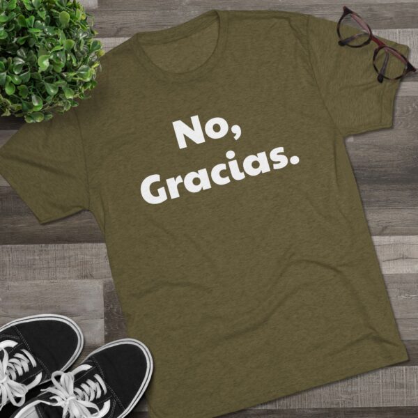 No Gracias Unisex T-Shirt - Image 19